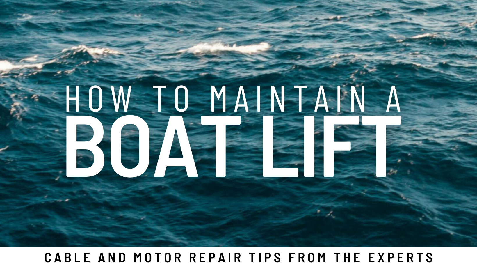 Boat Lift Maintenance 101: Expert Cable and Motor Repair Tips