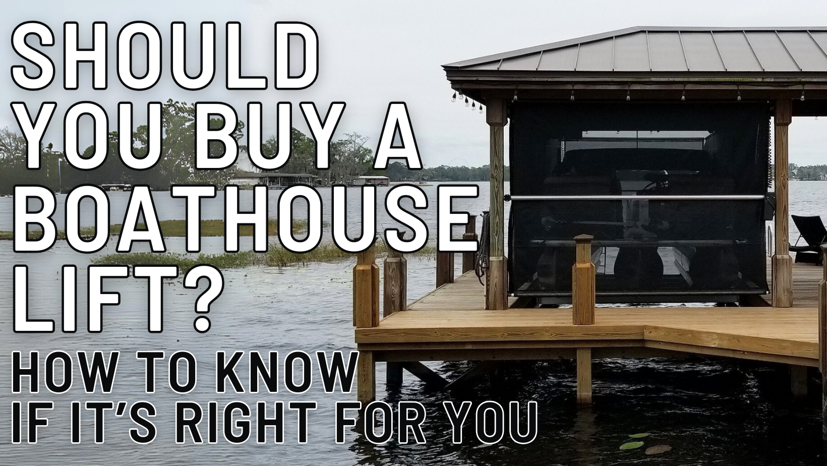 Should I Buy a Boathouse Lift? 5 Things to Consider